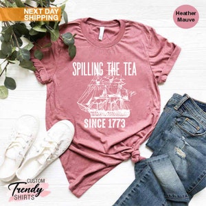 Spilling The Tea Since 1773 Shirt, History Teacher Gift, Funny History Teacher Shirt, Patriotic Teacher, History Lover Shirt, Historian Gift image 5