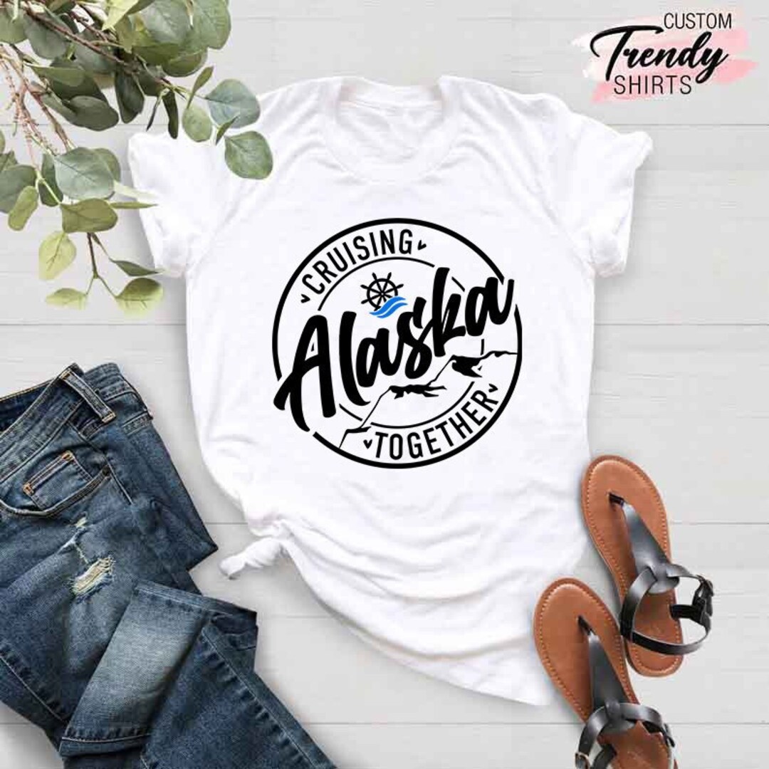 Alaska Cruise Shirt, Alaska Family Cruise Shirts, Alaska Gifts,girls Trip Shirts,alaska Vacation