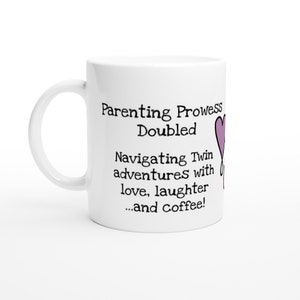 Parenting Prowess Double funny twin slogan mug gift made for mums & dads ideal present for mothers day, fathers day, birthday, christmas mom