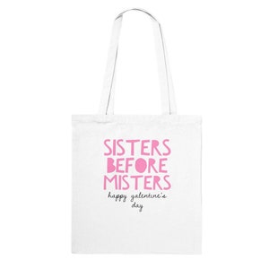"Fun Galentines ""Schwestern vor Herren"" Tasche;" Umweltbewusste Baumwolltasche mit langem Griff.