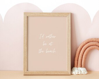 Rather Be At the Beach Print, Beachy Printable, Surf Office Art, Kids Beach Decor, Tan Beach Art, Beach Wall Art, Nursery Beach Art