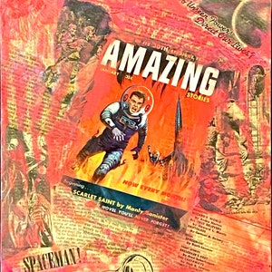 May include: A collage featuring a vintage science fiction magazine cover with the title "AMAZING STORIES" and the text "SPACEMAN!" The artwork depicts an astronaut in a spacesuit and a rocket ship against a red and orange background.
