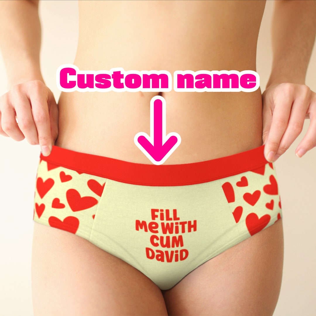 Fill Me With Cum Personalized Sexy Panties for Woman, Naughty Gift