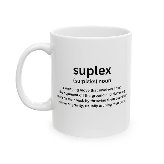 Pro Wrestling Suplex Definition Mug, Wrestling Fan Gift, Ceramic Coffee Cup, Sports Lover Tea Mug, Funny Wrestling Gift, Wrestling Lovers
