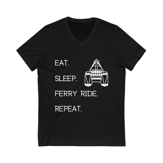 Unisex Short Sleeve V-Neck Tee, Ferry Boats, Boat shirt, Commuter tees, Water activities, Leisure, Travel t-shirt, Eat, Sleep, Repeat