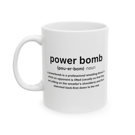 Pro Wrestling Powerbomb Definition Ceramic Mug 11oz, 15oz