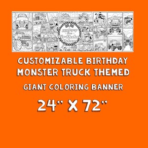 May include: Black and white coloring banner featuring monster trucks. The banner is 24 inches by 72 inches and says "Happy Birthday" with a checkered flag design.