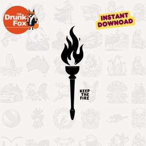 Keep the Fire Torch SVG - Protest Torch Silhouette for Activist Apparel and Motivational Decor