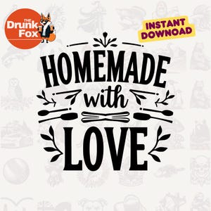Homemade with Love Kitchen SVG Sign for Rustic Cooking and Baking Projects