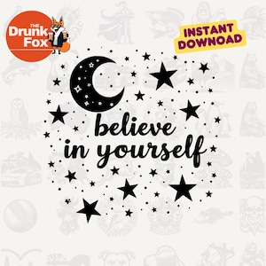 Croyez en vous citation avec étoiles et lune SVG - inspirant SVG confiance en soi