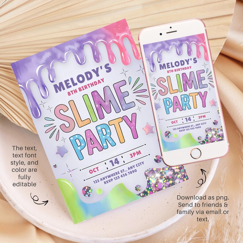 May include: A digital invitation for a slime party with a purple, pink, and green slime design. The invitation says "Melody's 8th Birthday Slime Party" with the date and time of the party.