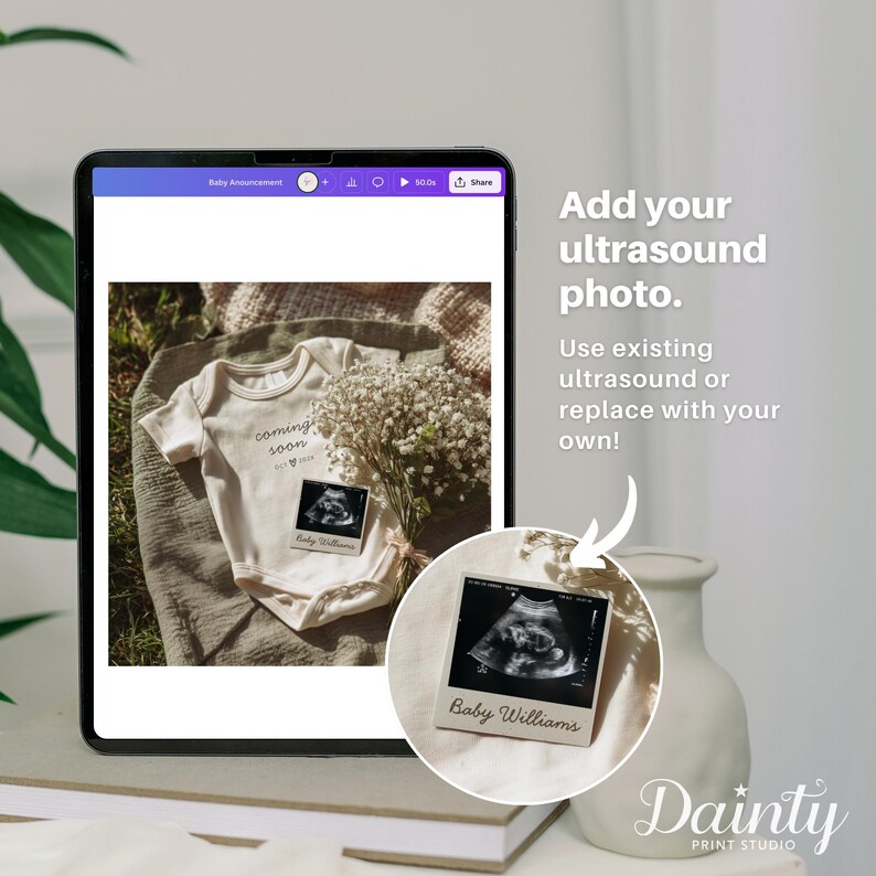May include: A digital tablet displays a baby announcement design. The design includes a beige onesie with "coming soon" text, an ultrasound photo, and a bouquet of white flowers. A separate ultrasound photo is also shown. Text on the image says "Add your ultrasound photo."