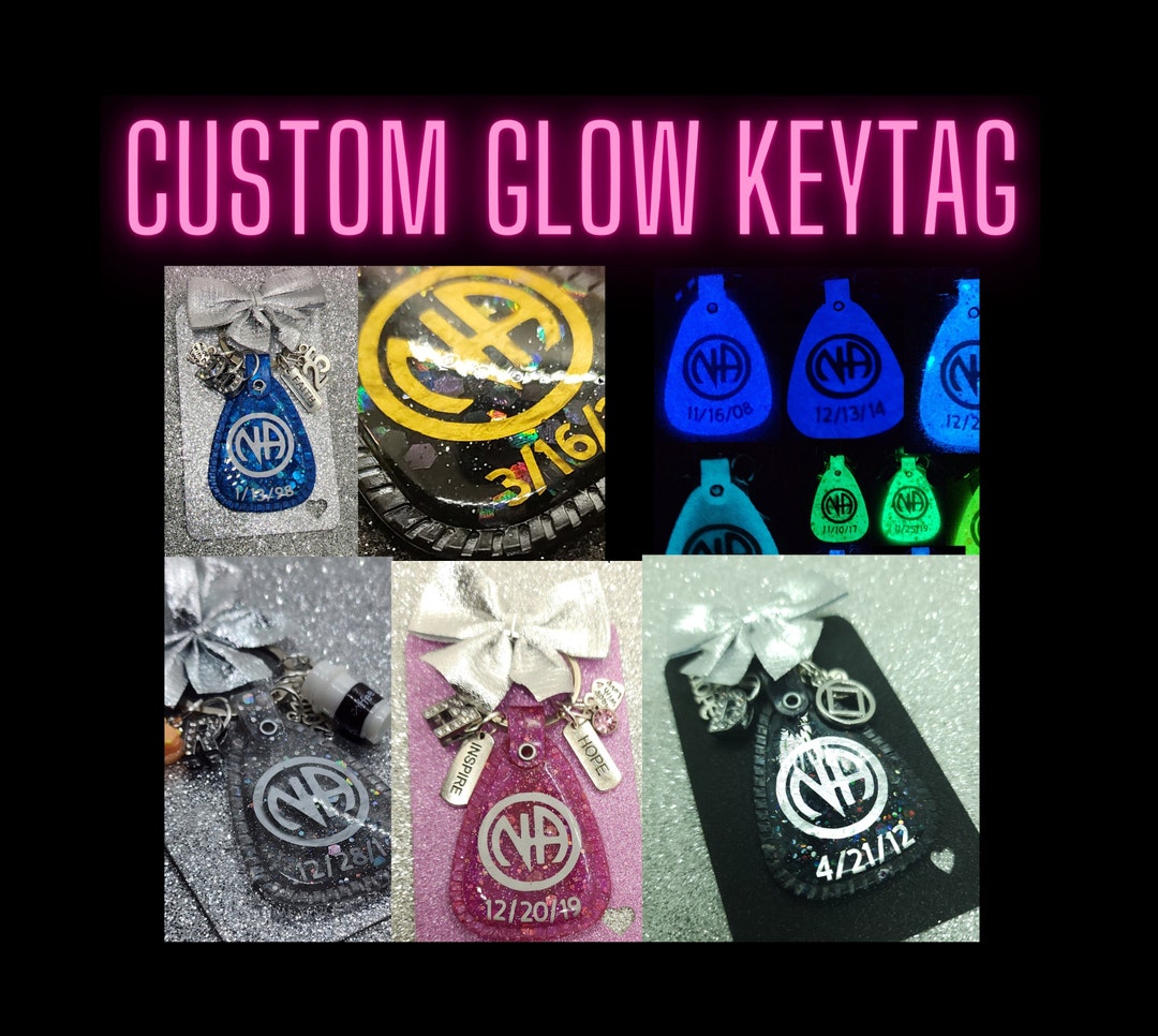 Custom Narcotics Anonymous GLITTER Glow Keytag Add Your Clean Date