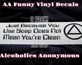 2 Pack AA Grateful Vinyl Decals! Glitter Ombre Alcoholics Anonymous decals. Sobriety recovery gifts sponsor na Extra freebies, ships fast!