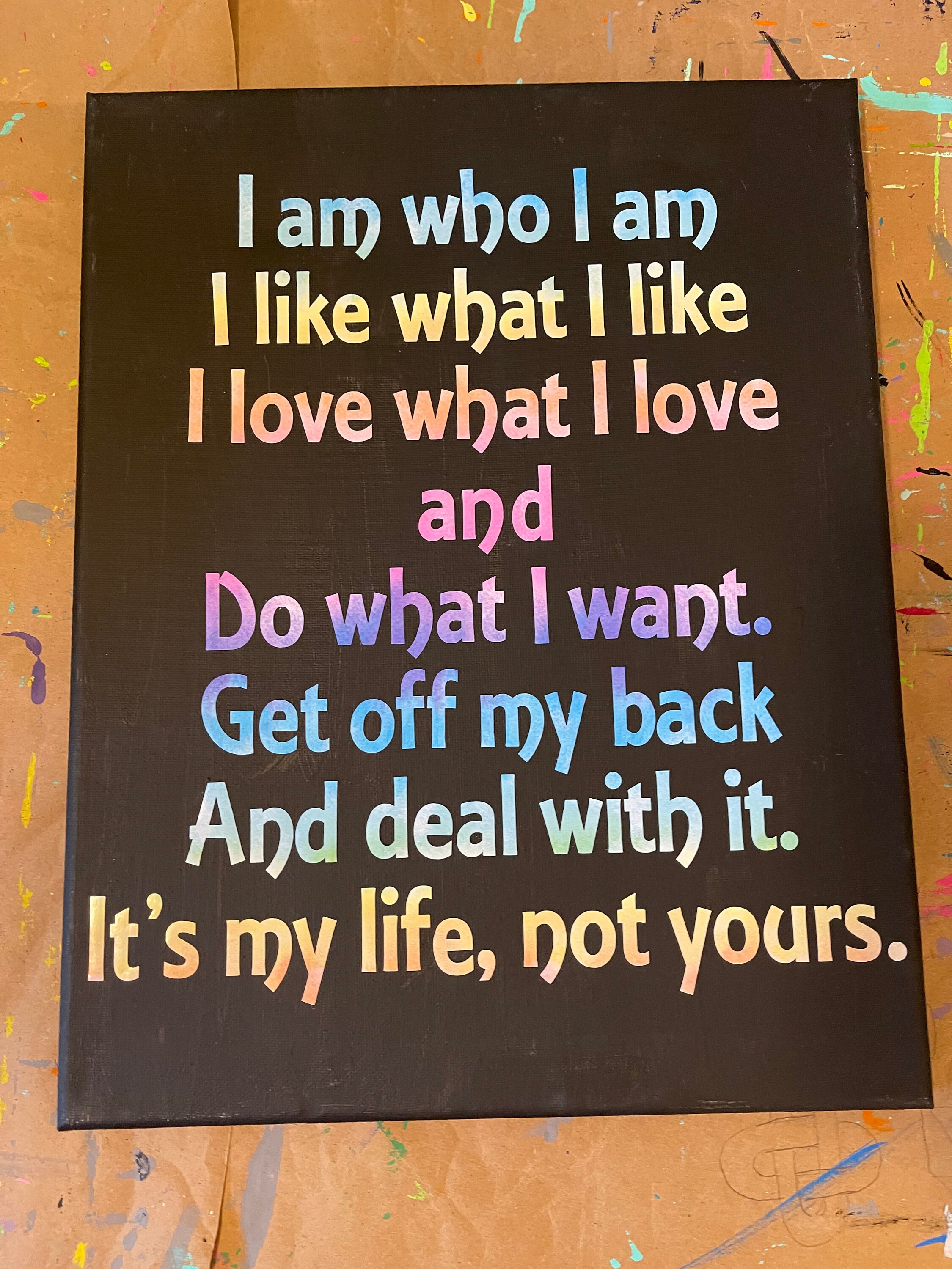 It's my life not yours