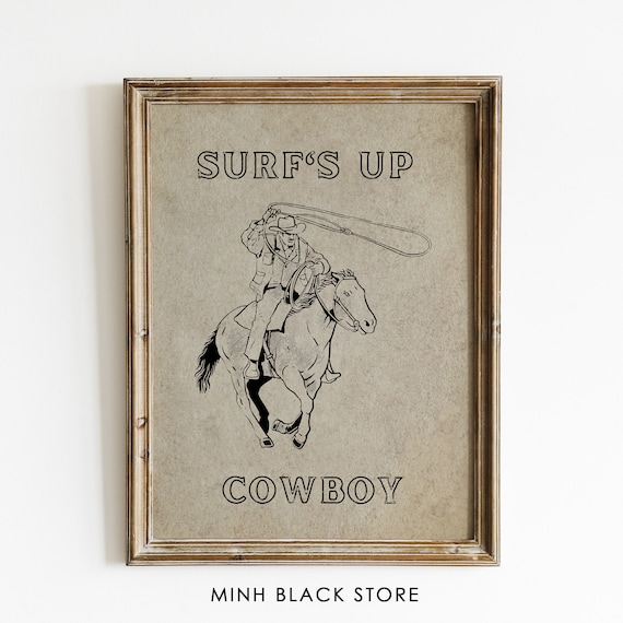 Vintage Surf's Up Cowboy Print, Western Wall Art (Digital Download)