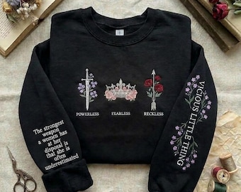 Powerless Fearless Embroidered Sweatshirt, Romantic Fantasy Book Quote Shirt, Book Lover Gift, Cozy Reader Crewneck