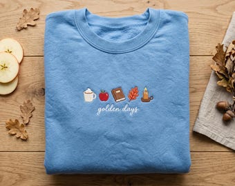 Embroidered Golden Days Sweatshirt, Fall Aesthetic Shirt, Autumn Hoodie, Cozy Season Crewneck, Book Lover Gift, Pumpkin Spice Sweater