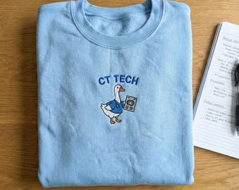CT Tech Goose Embroidered Sweatshirt, Radiology Technician Hoodie, Cute Goose CT Tech Gift, X-Ray Tech Appreciation Crewneck