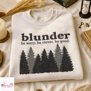 Blunder One Dark Window Embroidered Sweatshirt, Be Wary Be Clever Be Good Hoodie, The Girl, The King And the Monster, Rachel Gillig, Bookish