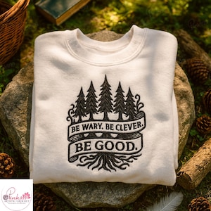 One Dark Window Embroidered Sweatshirt, Be Wary Be Clever Be Good Hoodie, The Girl, The King And the Monster, Rachel Gillig, Bookish Gift