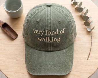 Embroidered Very Fond of Walking Washed Dad Cap, Walking Aesthetic Hat, Ramblers Gift, Minimalist Hiking Vintage Distressed Headwear