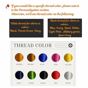 May include: Image showing a thread color chart with various colors like orange, brown, blue, pink, and yellow. The text indicates thread color options for shirts, including white and black threads for specific shirt colors.