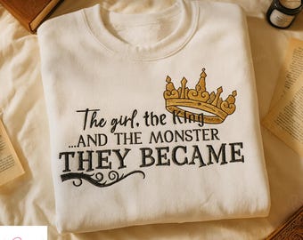 The Girl The King And The Monster They Became Embroidered Sweatshirt – One Dark Window & Two Twisted Crowns Hoodie, Fantasy Bookish Gift