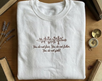 You Do not Yield Embroidered Sweatshirt, Bookish Shirt, Throne Of Glass Sweatshirt, Kingdom Of Ash