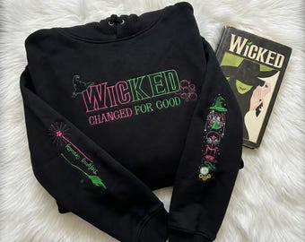 Wicked Embroidered Sweatshirt, Change for Good Embroidery Hoodie, Defying Gravity Sweatshirt, Wizard of Oz, Broomstick Magic Sweater