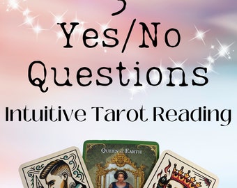 3 Yes / No Questions Intuitive Tarot Reading