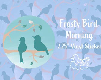 Frosty Bird Morning Vinyl Sticker
