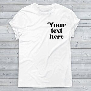 Custom Women&#39;s Shirt/Custom Women&#39;s Crewneck Tee/Personalized Shirt for Girls/Custom Your Text Here T-Shirt/Womens Tee Custom Made/Handmade