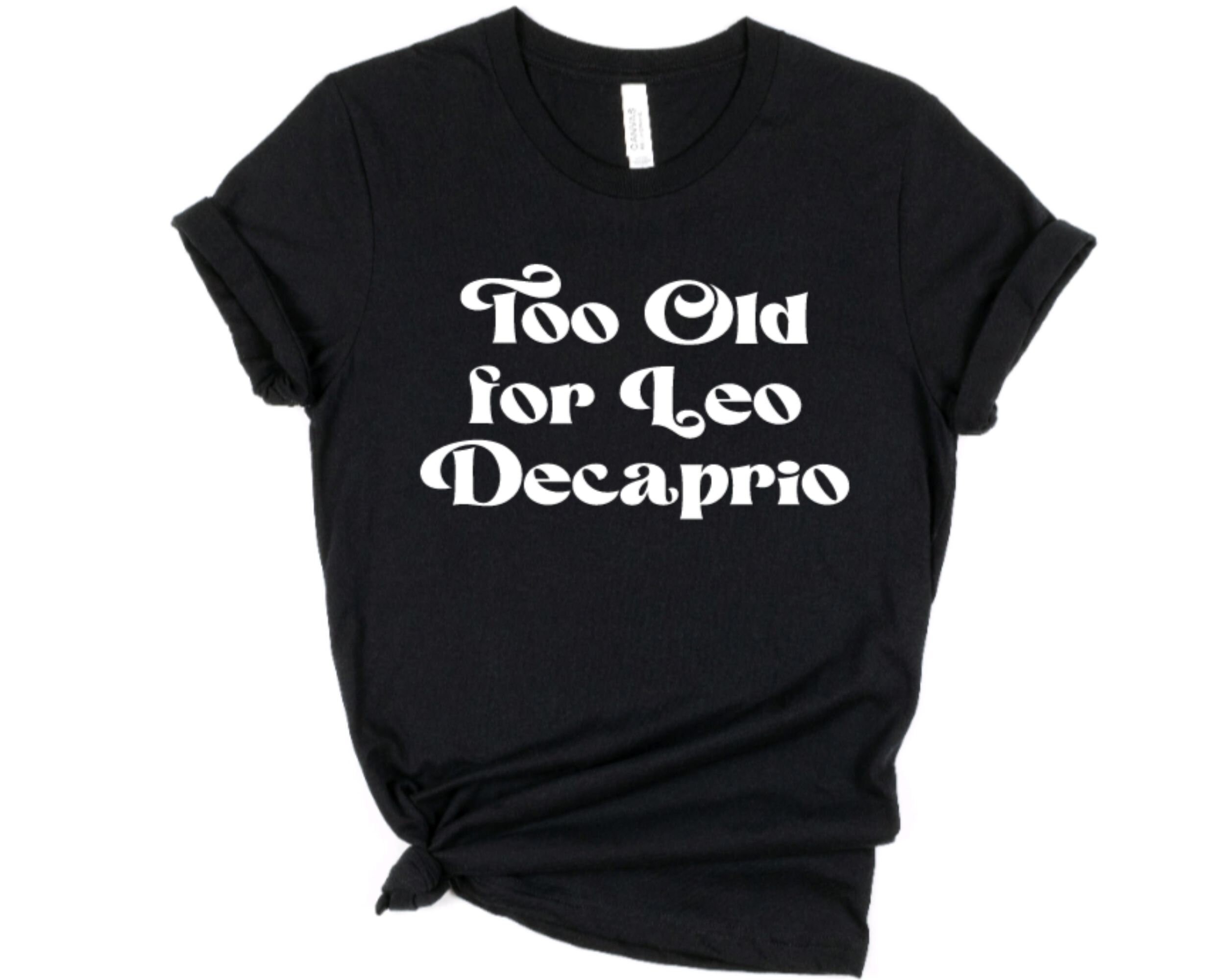 Too Old For Leo Sweatshirt