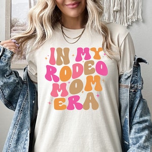 In My Rodeo Mom Era Shirt, Rodeo Mom Sweatshirt, Funny Rodeo Mom Hoodie, Country Western Shirt, Cowboy Gifts, Rodeo Thirt