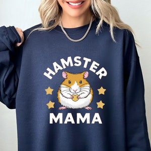 Hamster Mama Shirt, Hamster Mom Sweatshirt, Hamster Lover Hoodie, Hamster Gifts For Her, Hamster Girl Shirt, Hamster Gift Idea