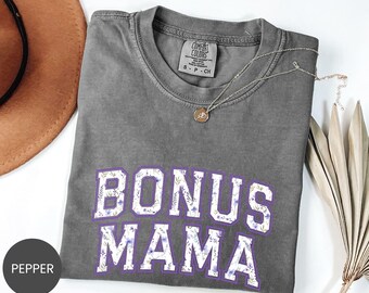 Comfort Colors® Bonus Mama Shirt, Step Mom Sweatshirt, Bonus Mom Thirt, Mama Tee, Step Mama Crewneck, Bonus Mama Gift, Mother's Day Gift Tee