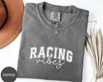 Comfort Colors® Racing Vibes Shirt, Race Lover Sweatshirt, Motorsports Tee, Racing Life Crewneck, Speed Lover T-Shirt, Racing Energy
