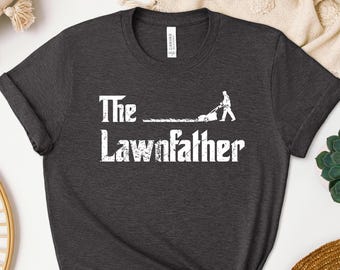 The Lawn Father Shirt, Gardener Sweatshirt, Plant Lover Hoodie, Farmer T Shirt, Gift For Gardeners, Botanical Shirt