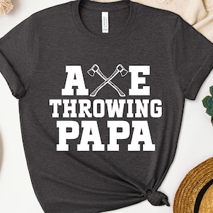 Axe Throwing Papa Shirt, Axe Throwing Sweatshirt, Axe Throwing Lover Hoodie, Game Day Axe Throwing Shirt, Axe Throwing Tee