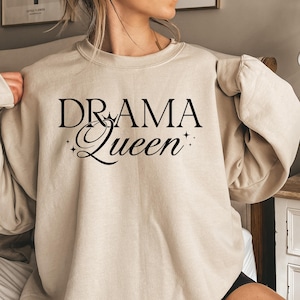 Drama Queen Shirt, Drama Sweatshirt, Drama Queen Hoodie, Theater Lover Tee, Drama Club Crewneck, Broadway Gift Shirt