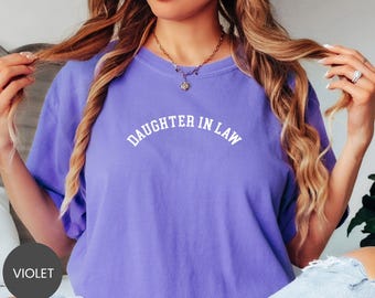 Comfort Colors® Daughter In Law Shirt, Bonus Daughter Sweatshirt, Family Bride Tee, Loved Inlaw Crewneck, Proud Son Wife T-Shirt