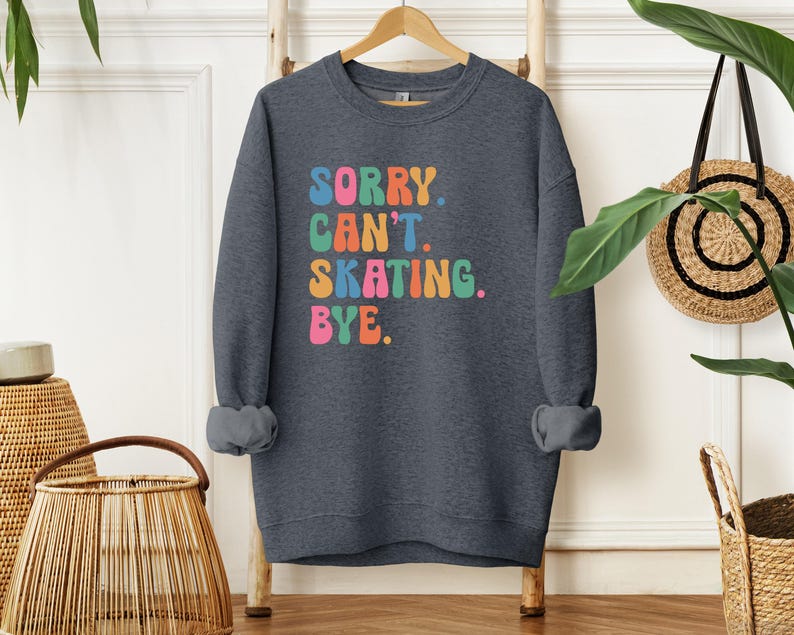 Sorry Can't Skating Bye Shirt, Ice Skating Sweatshirt, Skating Lover Hoodie, Figure Skater Tshirt, Ski Season Gift, Ice Skater Crewneck Bild 4