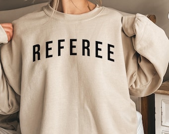 Referee Shirt, Referee Sweatshirt, Referee Hoodie, Referee Crewneck, New Referee Gift, Future Referee Tee, Referee Crewneck