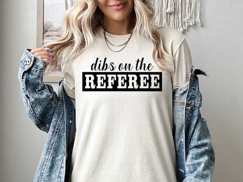 Dibs On The Referee Shirt, Referee Girlfriend Sweatshirt, Referee Hoodie, Referee Wife Shirt, Referee Girlfriend Shirt, Referee Lover image 2