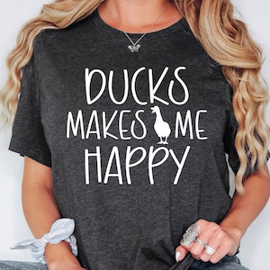 Ducks Make Me Happy Shirt, Duck Sweatshirt, Duck Hoodie, Duck Lover Gift, Duck Owner Shirt, Funny Duck Tee, Farm Lover Shirt