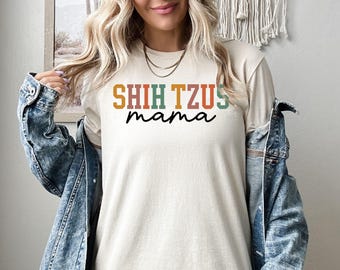 Shih Tzus Mama Shirt, Shih Tzu Mom Sweatshirt, Shih Tzu Mother Hoodie, Shih Tzu Momma Crewneck, Shih Tzu Owner Gift, Shih Tzu Tee