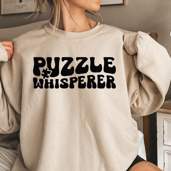 Puzzle Whisperer Shirt, Puzzle Sweatshirt, Puzzle Hoodie, Puzzle Shirt, Puzzle Lover Gift, Jigsaw Puzzle Lover