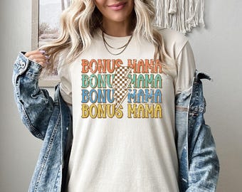 Bonus Mama Shirt, Bonus Mom Sweatshirt, Step Mom Hoodie, Step Mother Day Gifts, Bonus Mama Tee Shirt, Foster Mom Gift