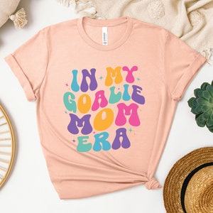 In My Goalie Mom Era Shirt, Goalie Mom Sweatshirt, Funny Goalie Mom Hoodie, Game Day Crewneck, Hockey Soccer Goalie, Goalie Mother TShirt afbeelding 3
